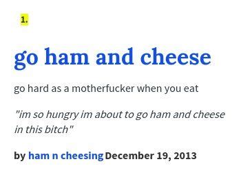 ham urban dictionary|origin of going ham.